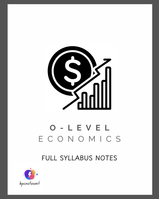 O-level Economics | Full Syllabus Notes & Workbook