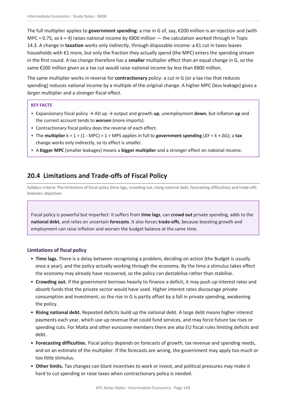 Fiscal Policy: the multiplier and the limits of fiscal policy (page 149)
