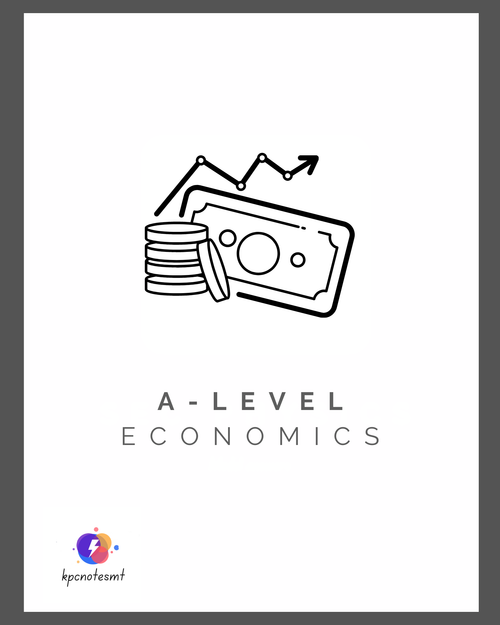 Economics A-Level | Full Syllabus Notes & Workbook.