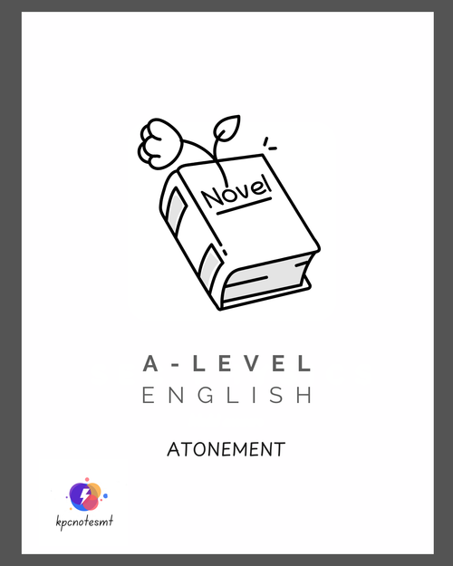 English A-Level Notes & Model essays | Atonement