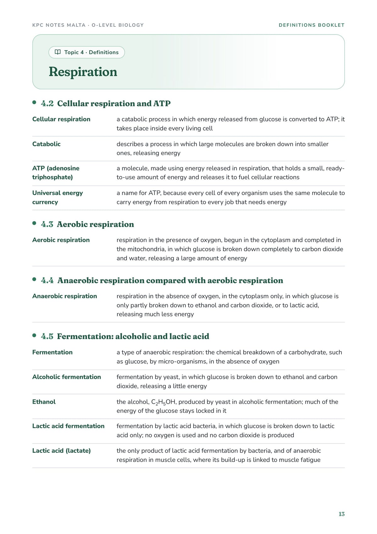 Definitions: Topic 4 Respiration, from cellular respiration and ATP onwards (page 13)