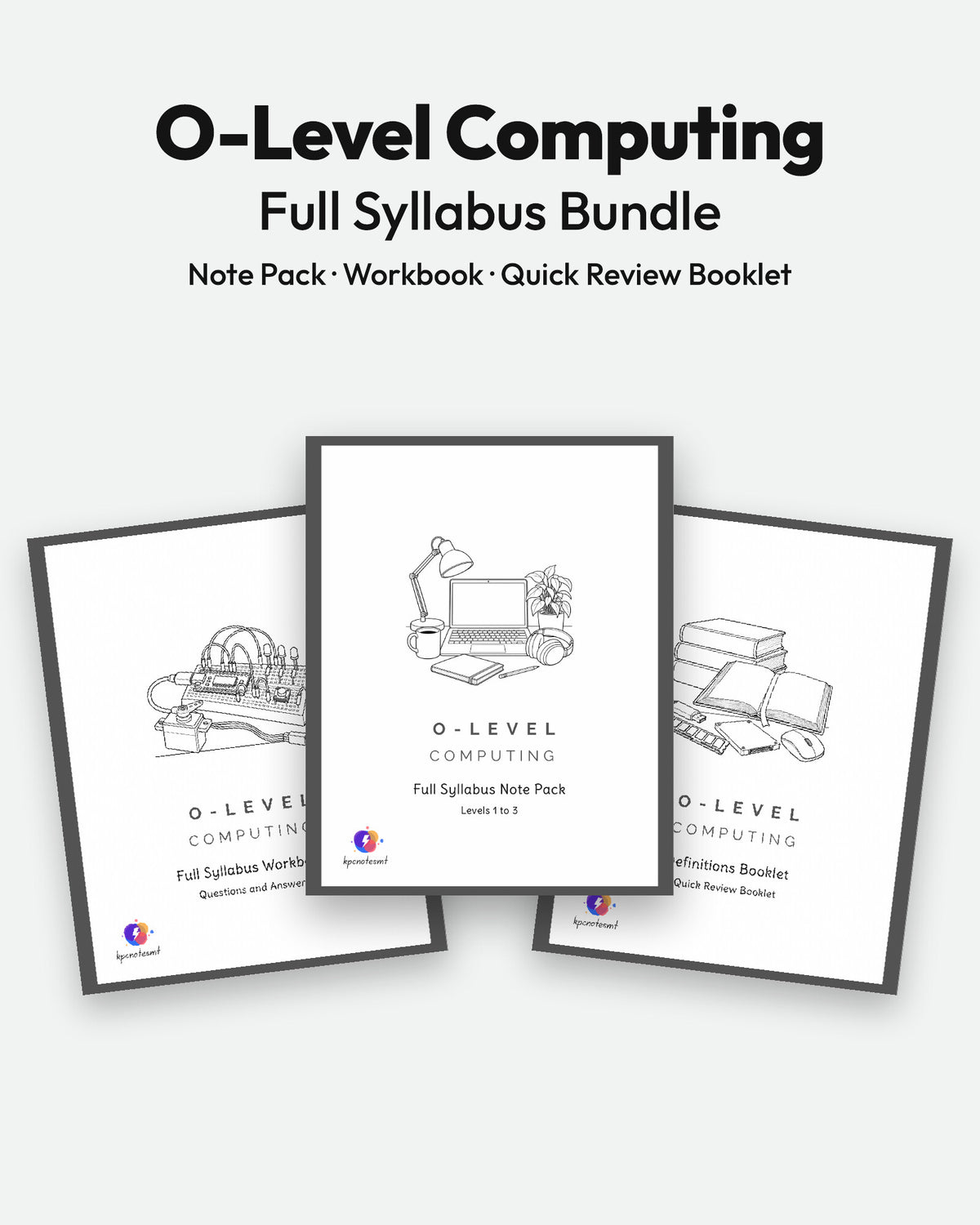 O-Level Computing Full Syllabus Bundle by KPC Notes Malta: Note Pack, Workbook and Quick Review Booklet
