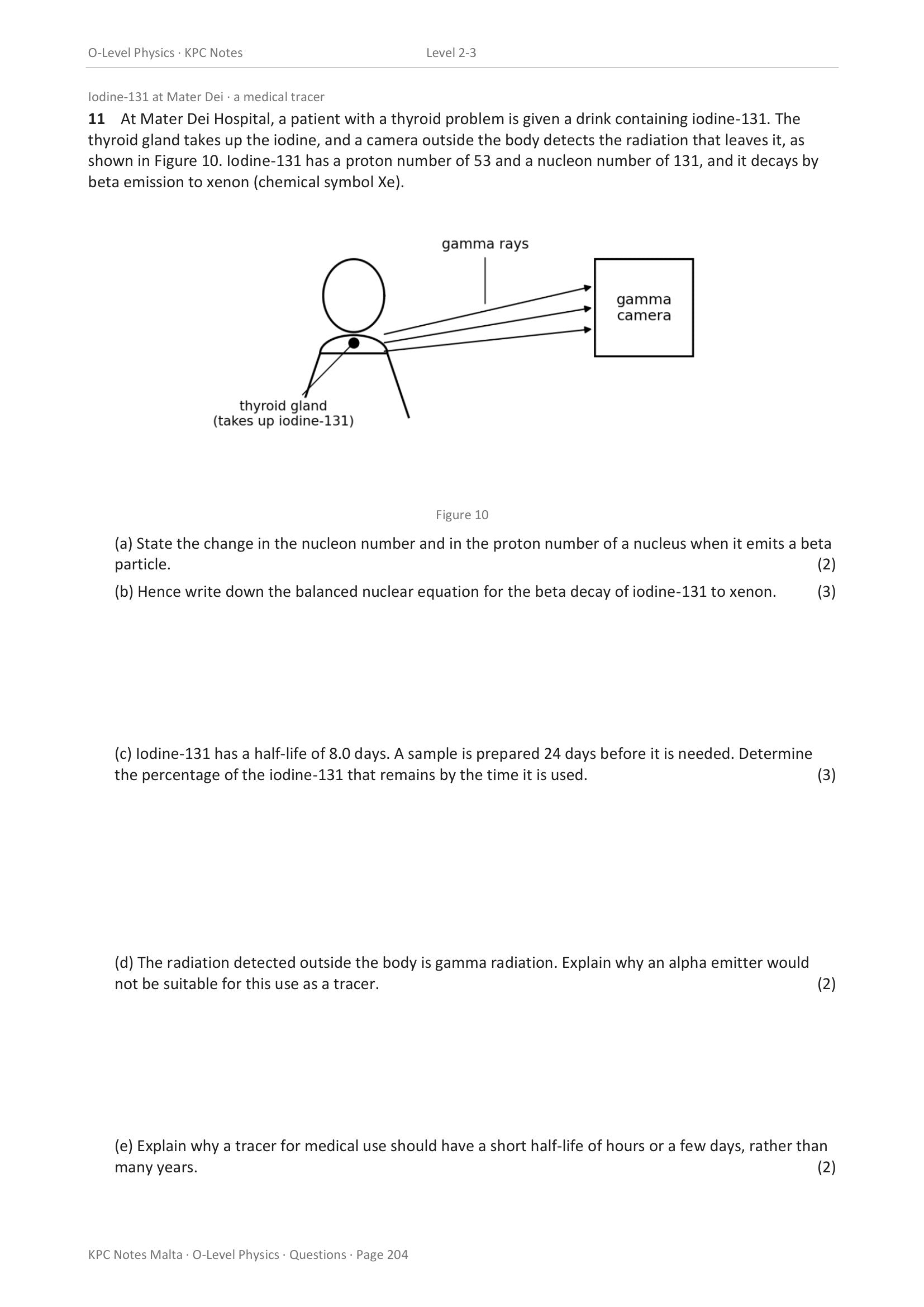 Questions: iodine-131 as a medical tracer at Mater Dei, beta decay and half-life (page 204)