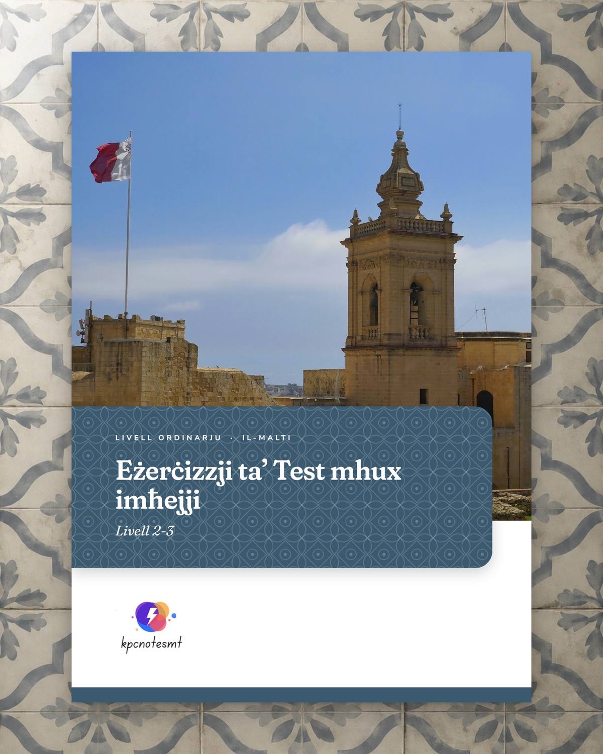 Test mhux imħejji: Livell 2-3, KPC Notes Malta