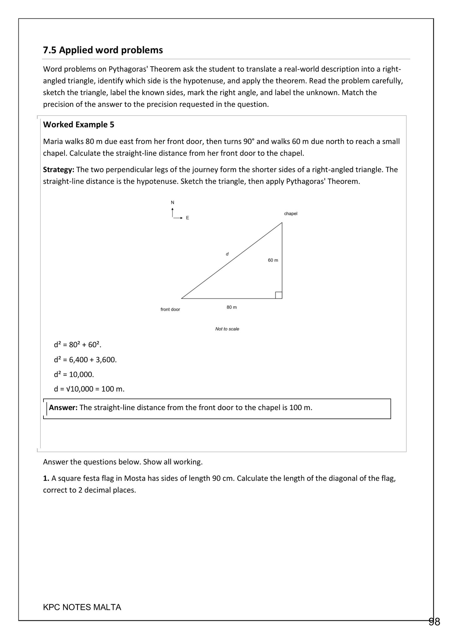 Pythagoras' Theorem: applied word problems with a sketched right-angled triangle (page 98)