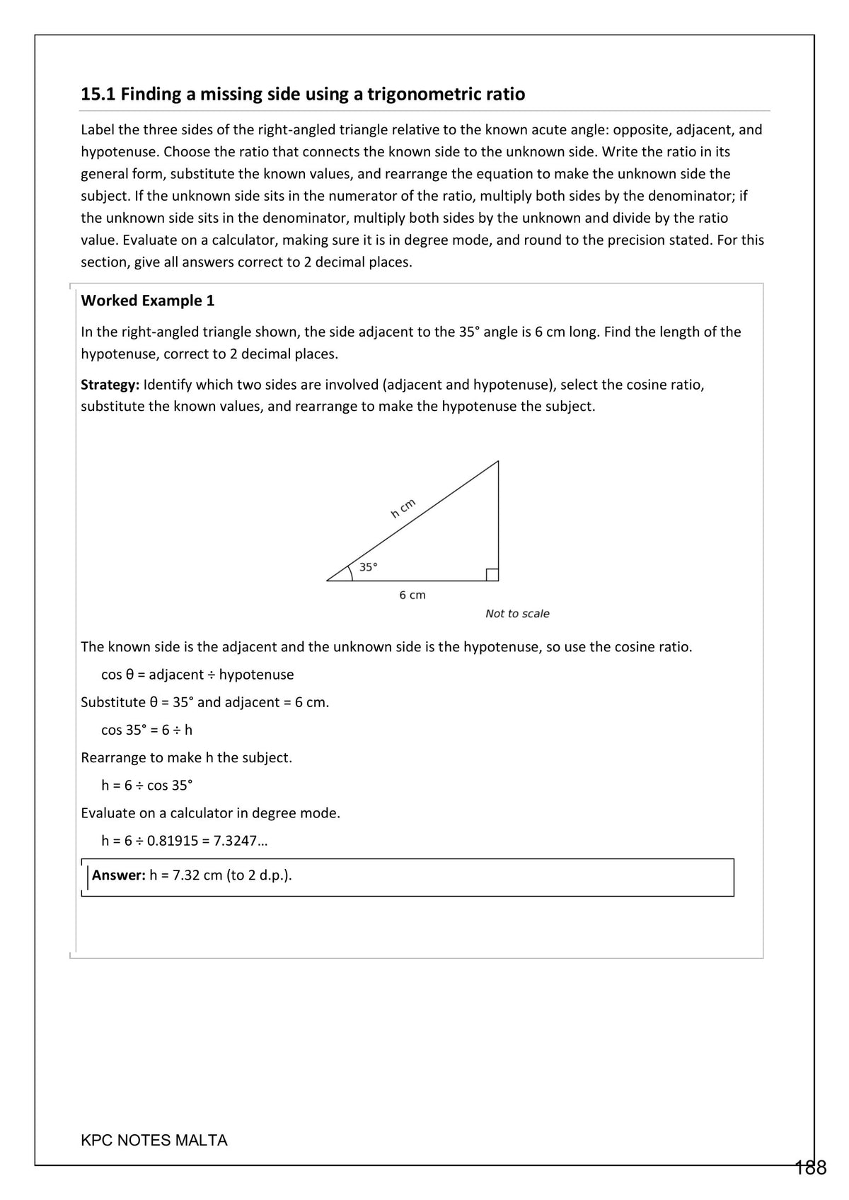 Trigonometry: finding a missing side with the cosine ratio (page 188)