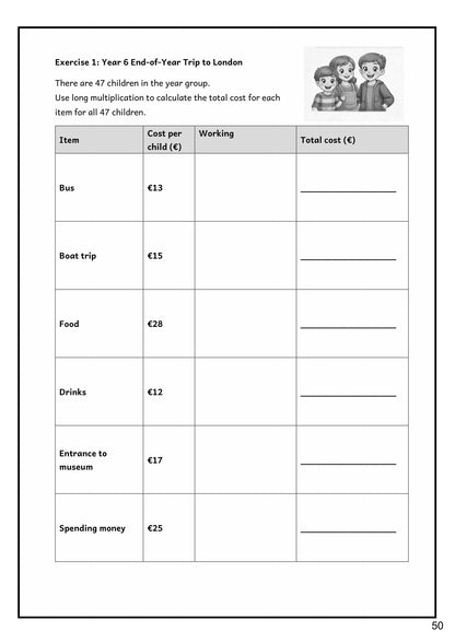 Multiplication and Division: costing a school trip with long multiplication (page 50)