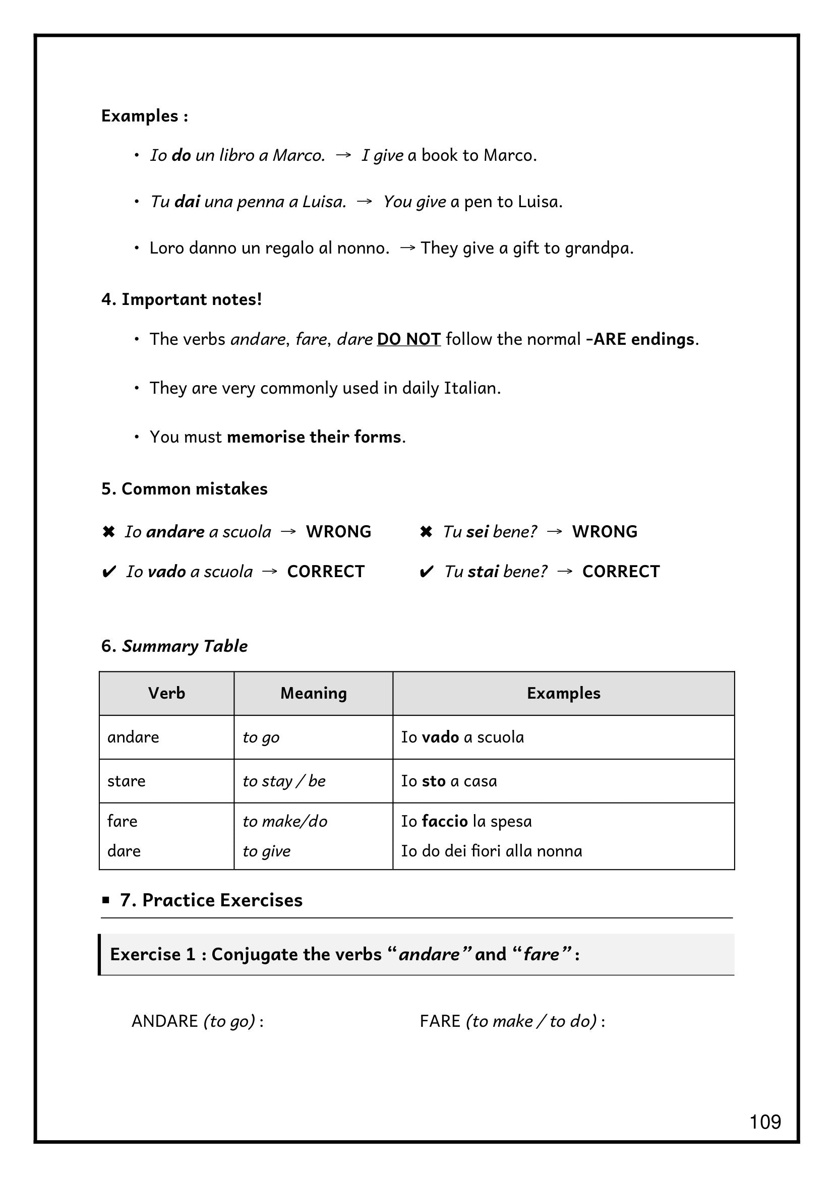 Verbs: the irregular verbs andare, stare, fare and dare, with a summary table (page 109)