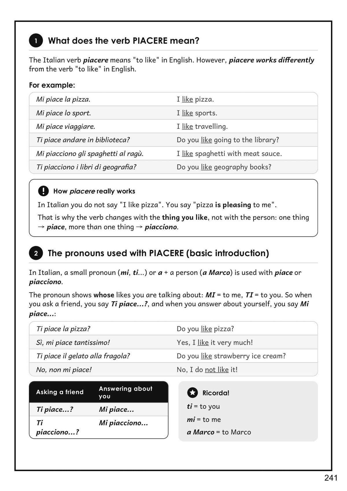 Italian: how piacere works, mi piace and ti piace explained in English (page 241)